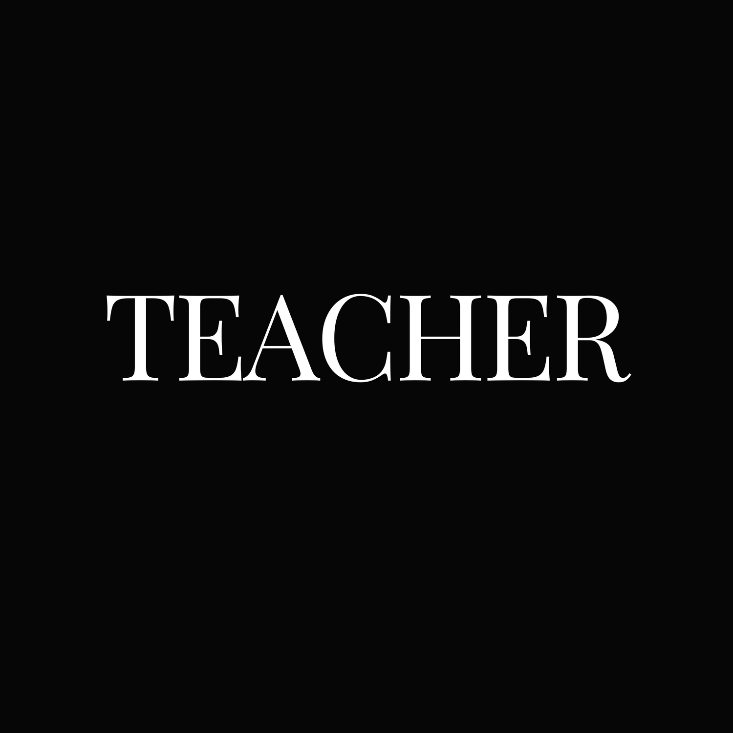 TEACHER