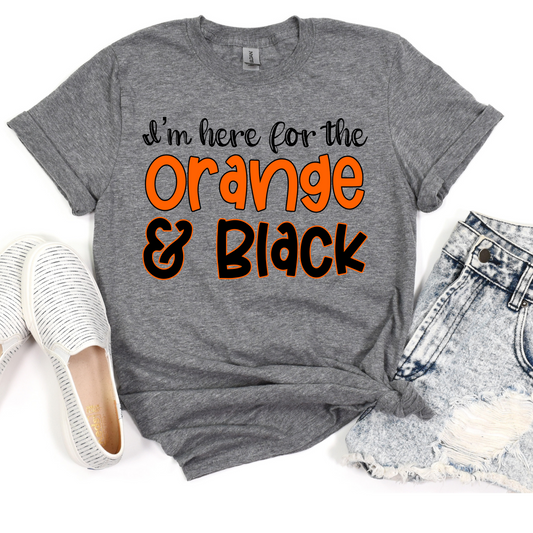 I'm Here for the Orange and Black