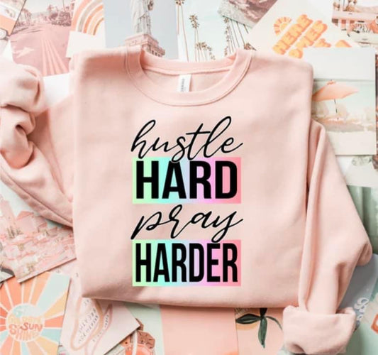 Hustle Hard Pray Harder